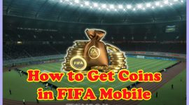 How to Get Coins Fast in FIFA Mobile