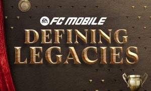 EA Sports FC Mobile 25: Defining Legacies