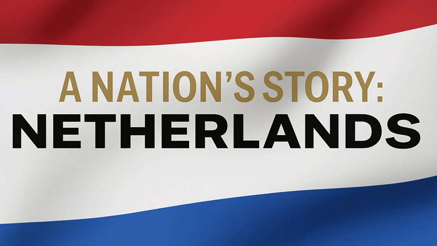 A Nation's Story: Netherlands Event Banner